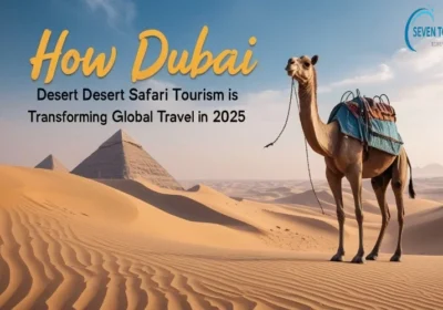 How Dubai Desert Safari Tourism is Transforming Global Travel in 2025