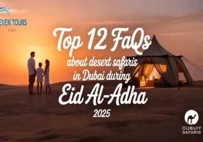 Top 12 FAQs about desert safaris in Dubai during Eid al-Adha 2025