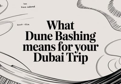 What Dune Bashing Means for Your Dubai Trip