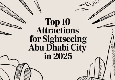 Top 10 Attractions for Sightseeing Abu Dhabi City in 2025