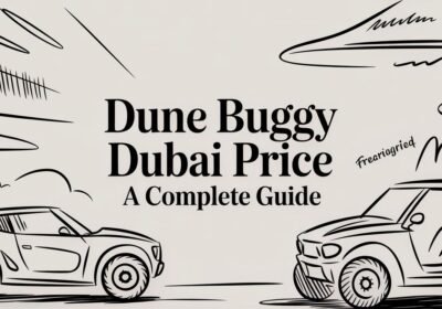 Dune Buggy Dubai Price: A Complete Guide