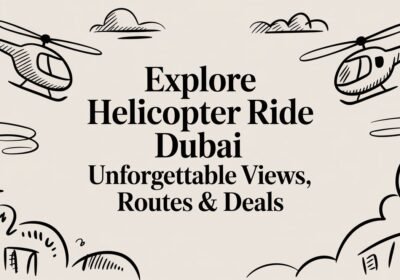 Explore helicopter ride dubai: Unforgettable views, routes & deals