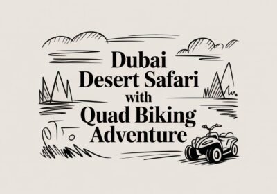 Dubai Desert Safari With Quad Biking Adventure